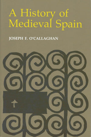 A History Of Medieval Spain (Cornell Paperbacks)