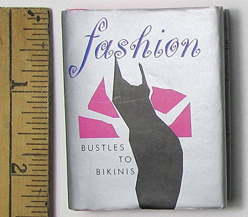 Fashion: Bustles to Bikinis,New