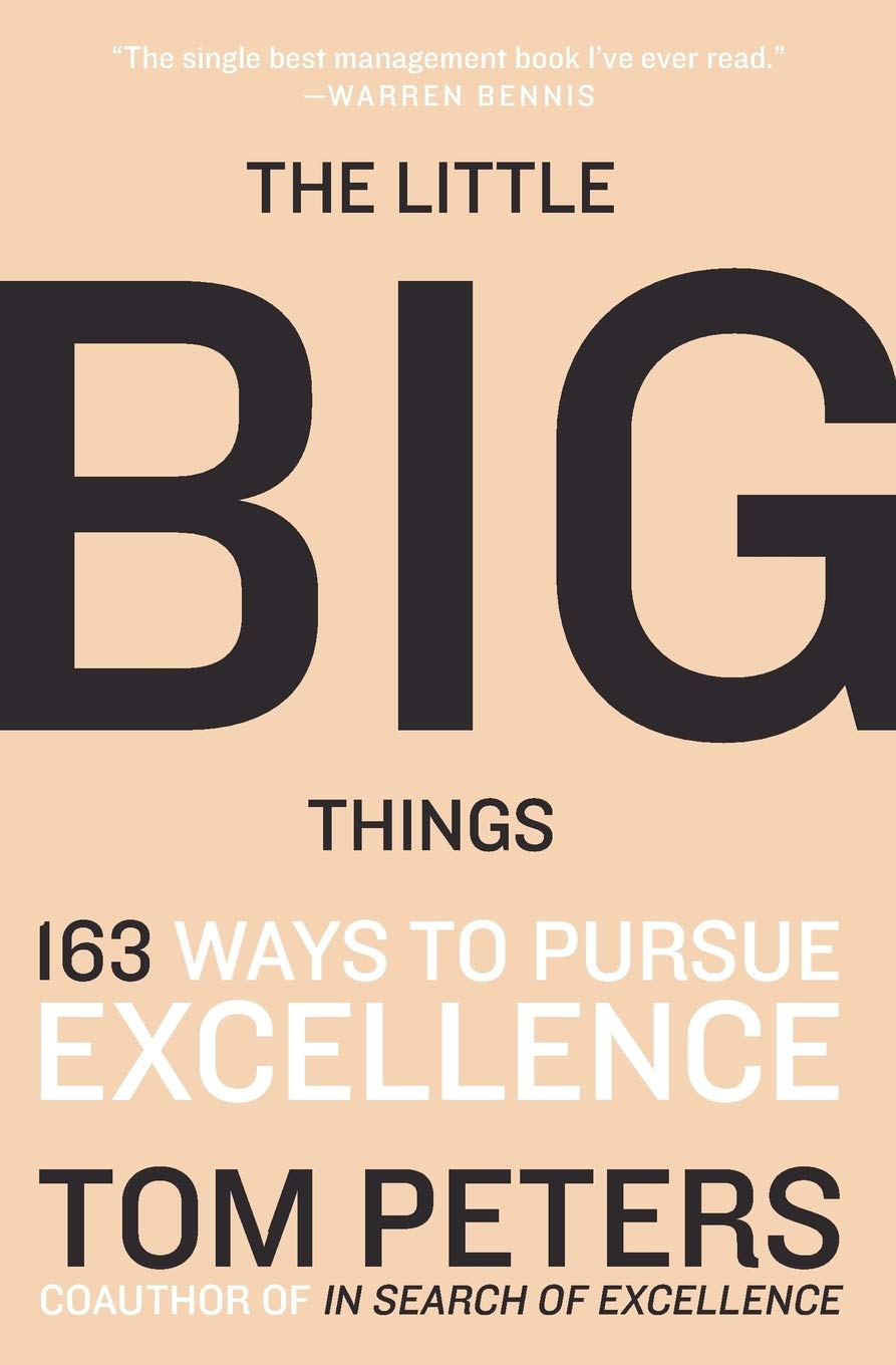 The Little Big Things: 163 Ways to Pursue EXCELLENCE,Used