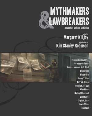 Mythmakers and Lawbreakers: Anarchist Writers on Fiction,Used