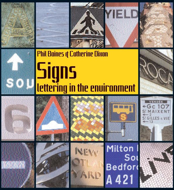 Signs: Lettering in the Environment: Lettering in the Environment,New