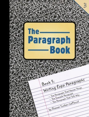 Book 3: Writing Expo Paragraphs (The Paragraph Book),New