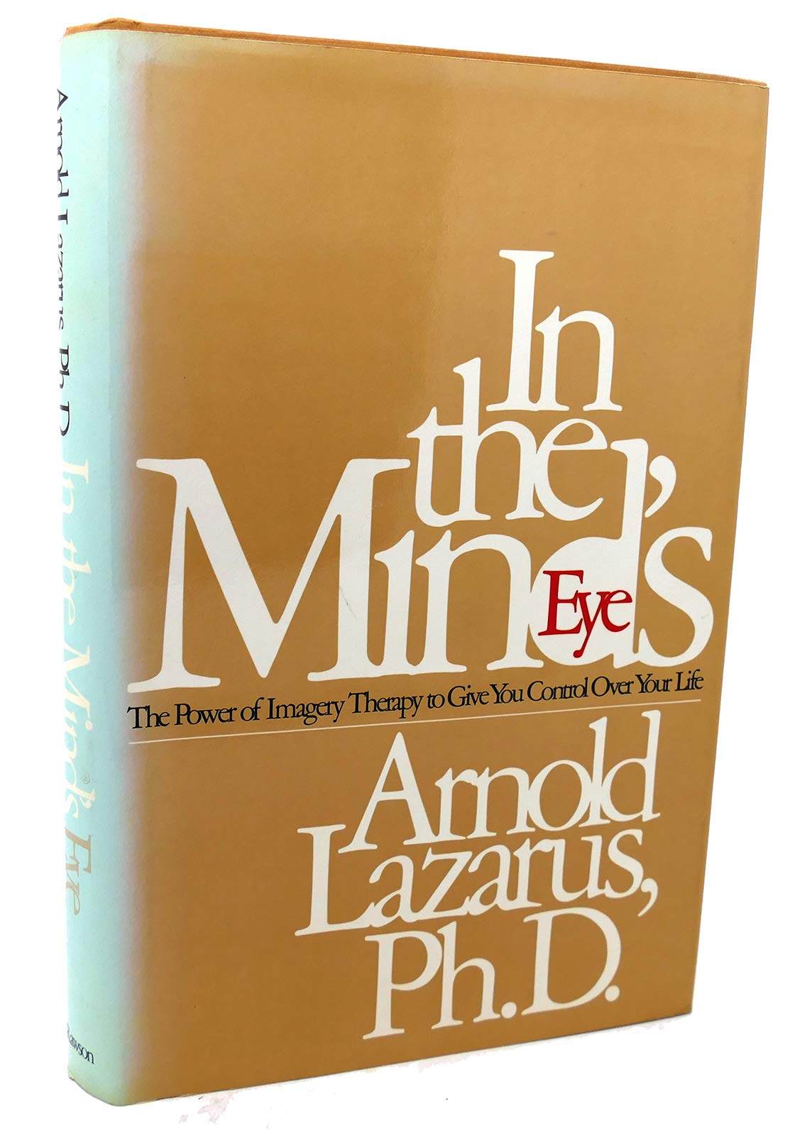 In The Mind'S Eye: The Power Of Imagery For Personal Enrichment
