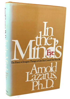 In The Mind'S Eye: The Power Of Imagery For Personal Enrichment