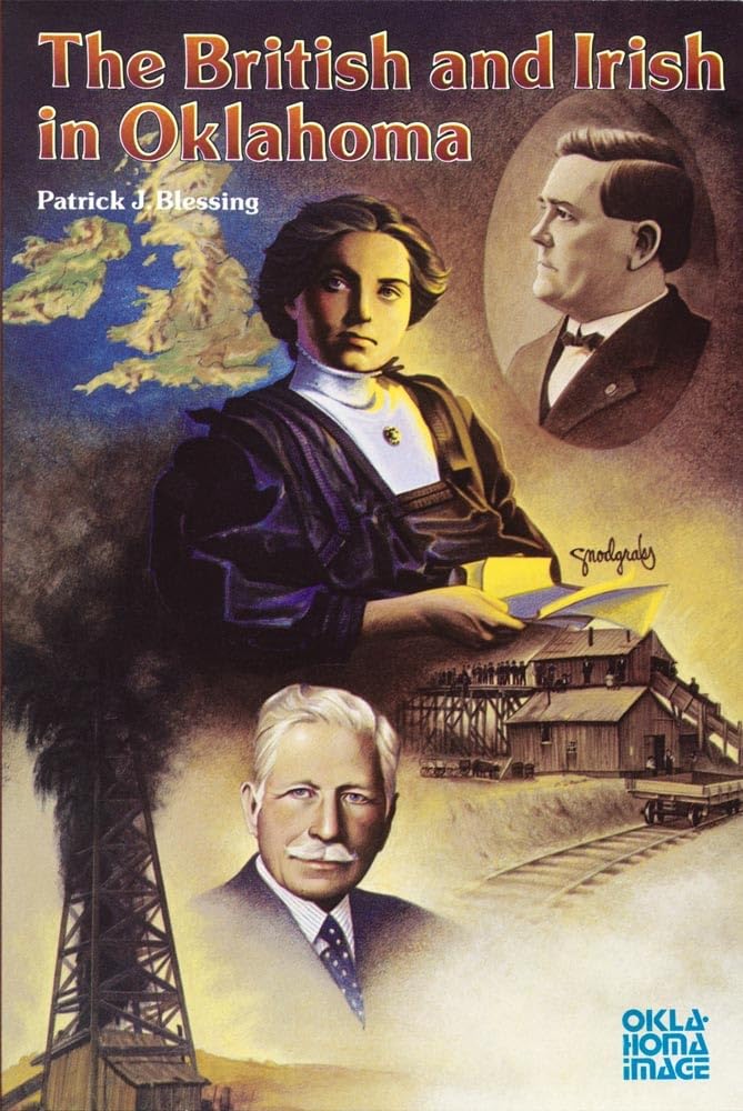 The British And Irish In Oklahoma (The Newcomers To A New Land Series),Used