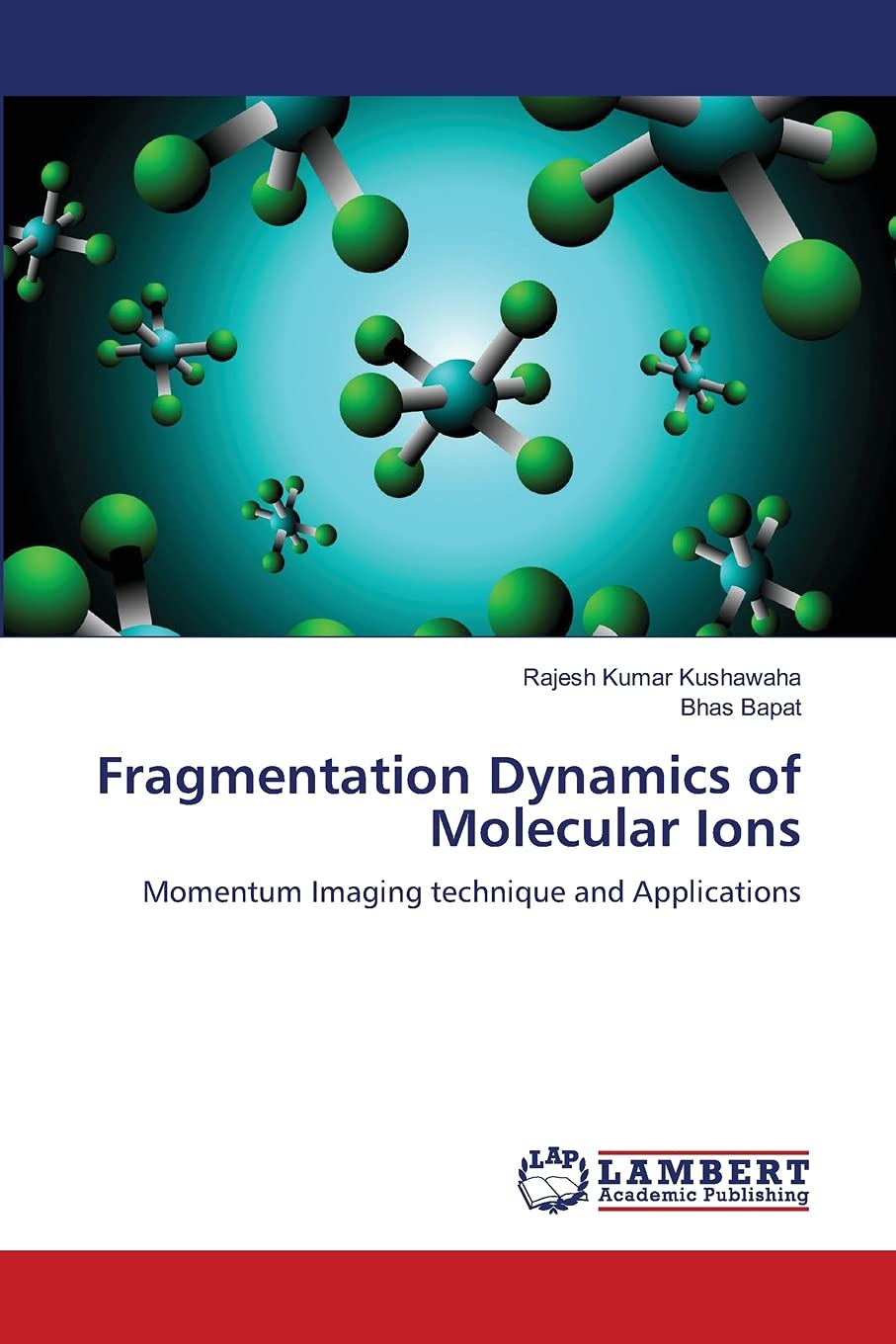 Fragmentation Dynamics of Molecular Ions: Momentum Imaging technique and Applications,Used