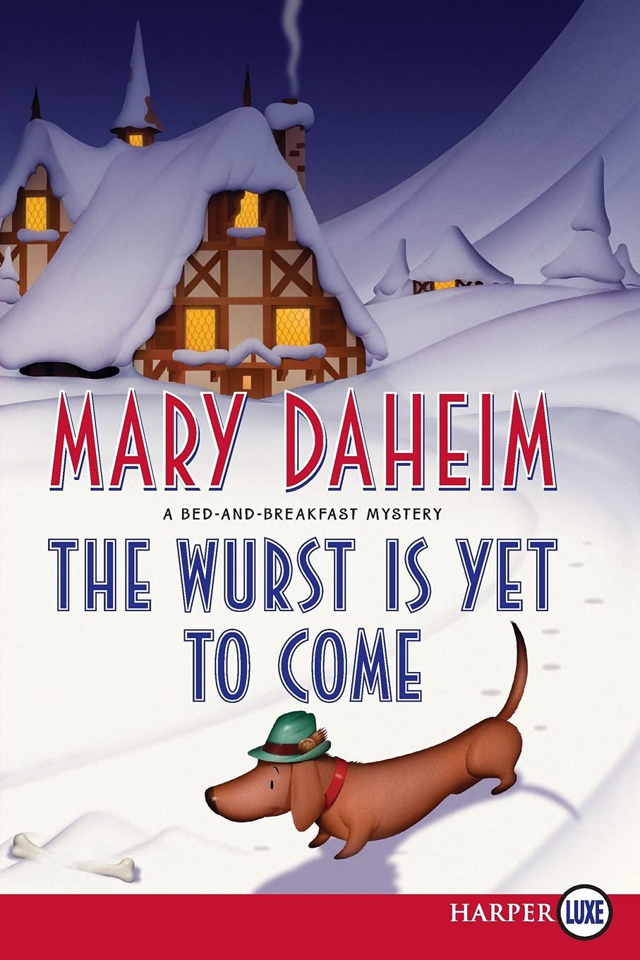 The Wurst Is Yet to Come: A BedandBreakfast Mystery (Bedandbreakfast Mysteries),Used