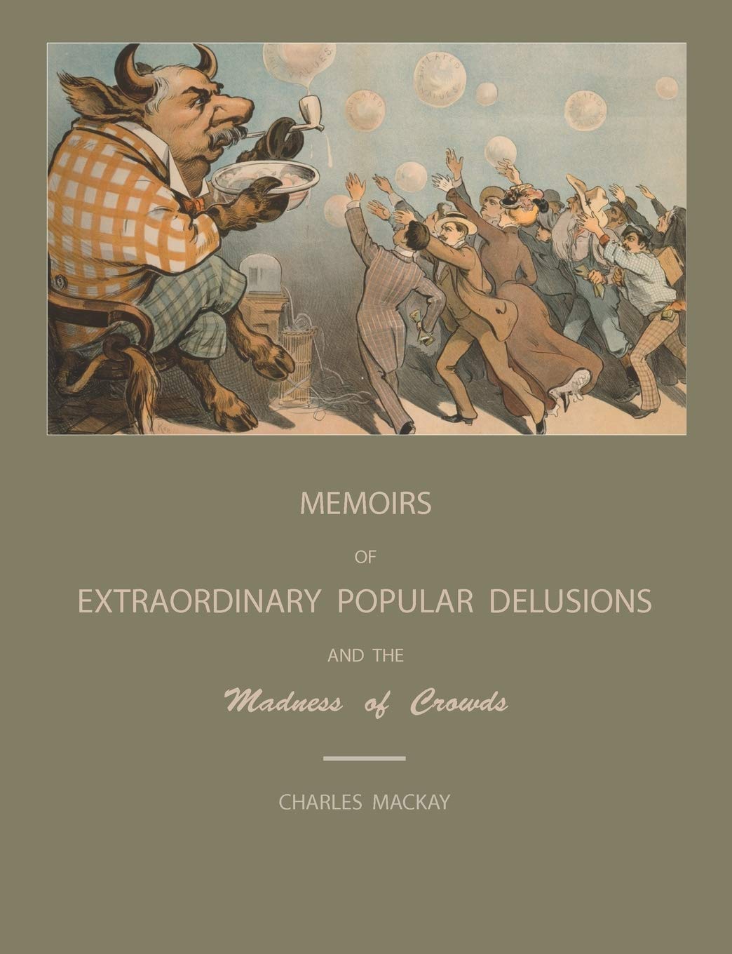 Extraordinary Popular Delusions And The Madness Of Crowds,New