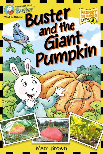 Postcards From Buster: Buster And The Giant Pumpkin (L1) (Passport To Reading Level 1: Postcards From Buster)