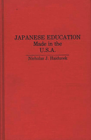 Japanese Education: Made In The U.S.A.