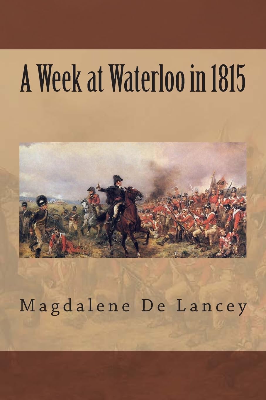 A Week At Waterloo In 1815