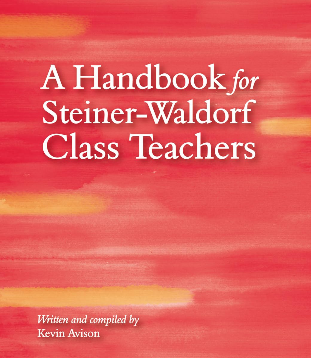 A Handbook for SteinerWaldorf Class Teachers,Used