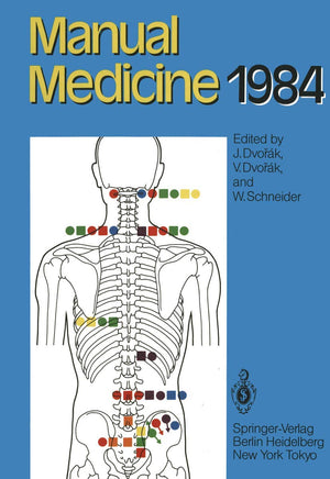 Manual Medicine 1984: Results of the International Seminar Week in Fischingen, Switzerland,Used