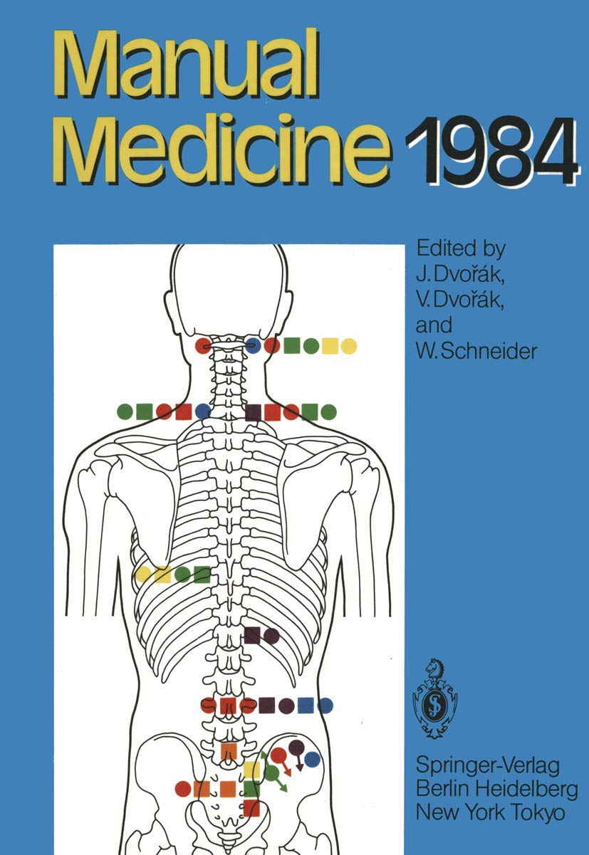 Manual Medicine 1984: Results of the International Seminar Week in Fischingen, Switzerland,Used
