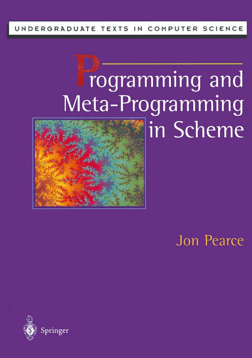 Programming and MetaProgramming in Scheme (Undergraduate Texts in Computer Science),Used