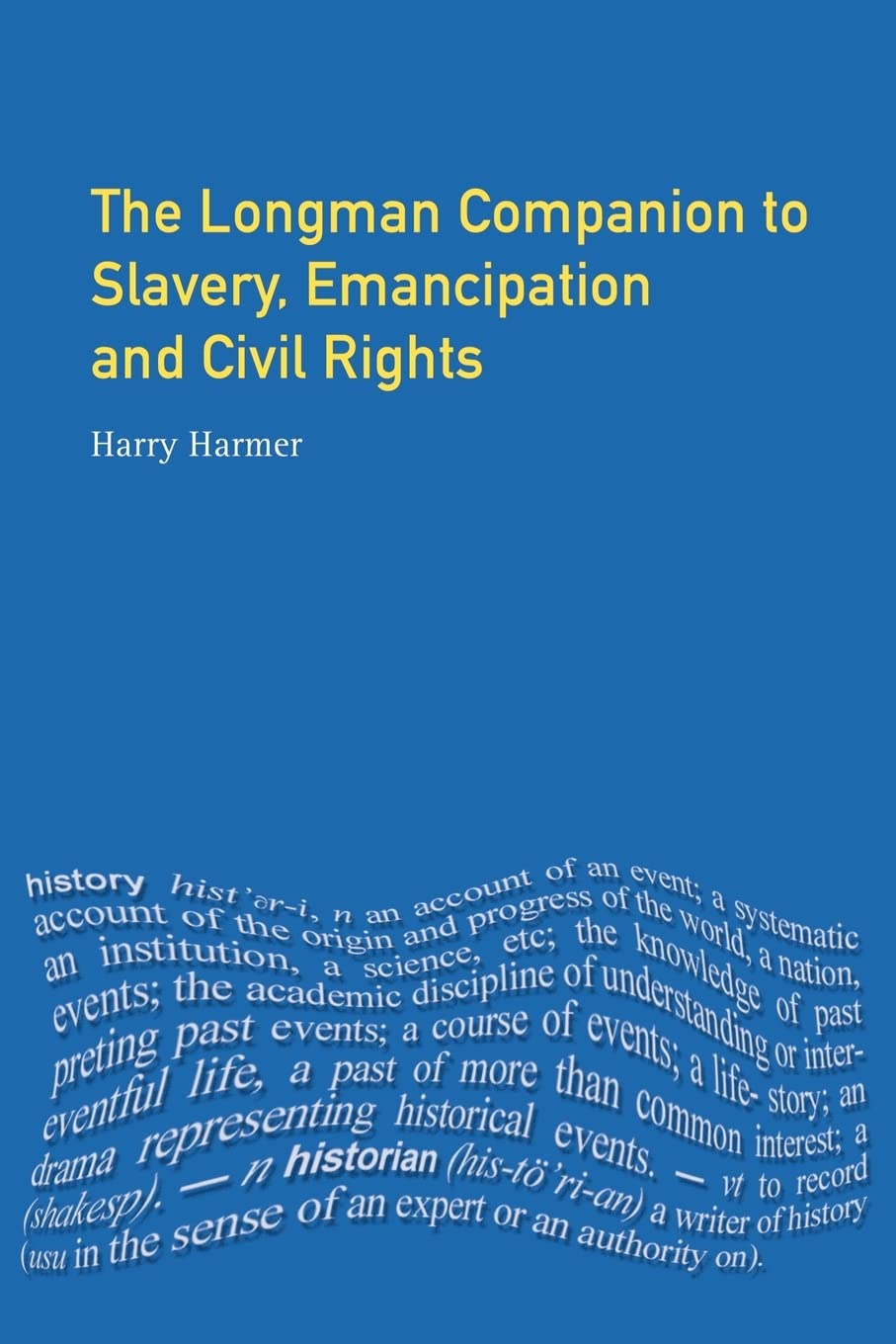 Longman Companion to Slavery, Emancipation and Civil Rights,Used
