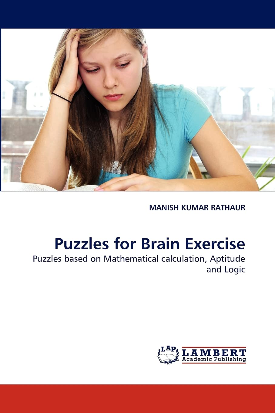 Puzzles for Brain Exercise: Puzzles based on Mathematical calculation, Aptitude and Logic,Used
