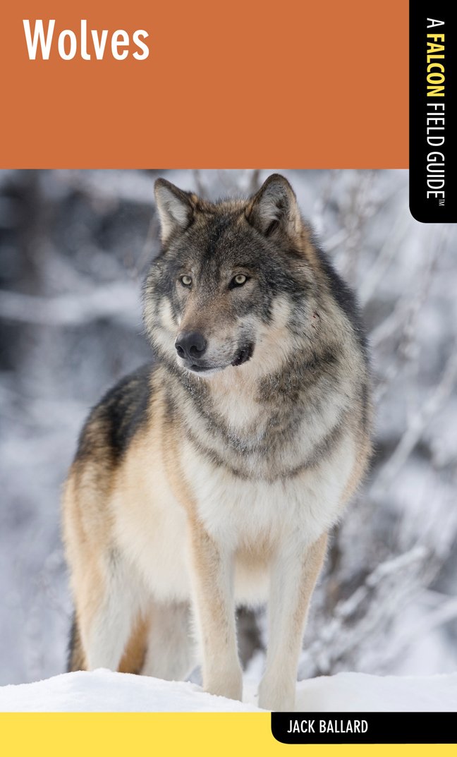 Wolves: A Falcon Field Guide (Falcon Field Guide Series),Used