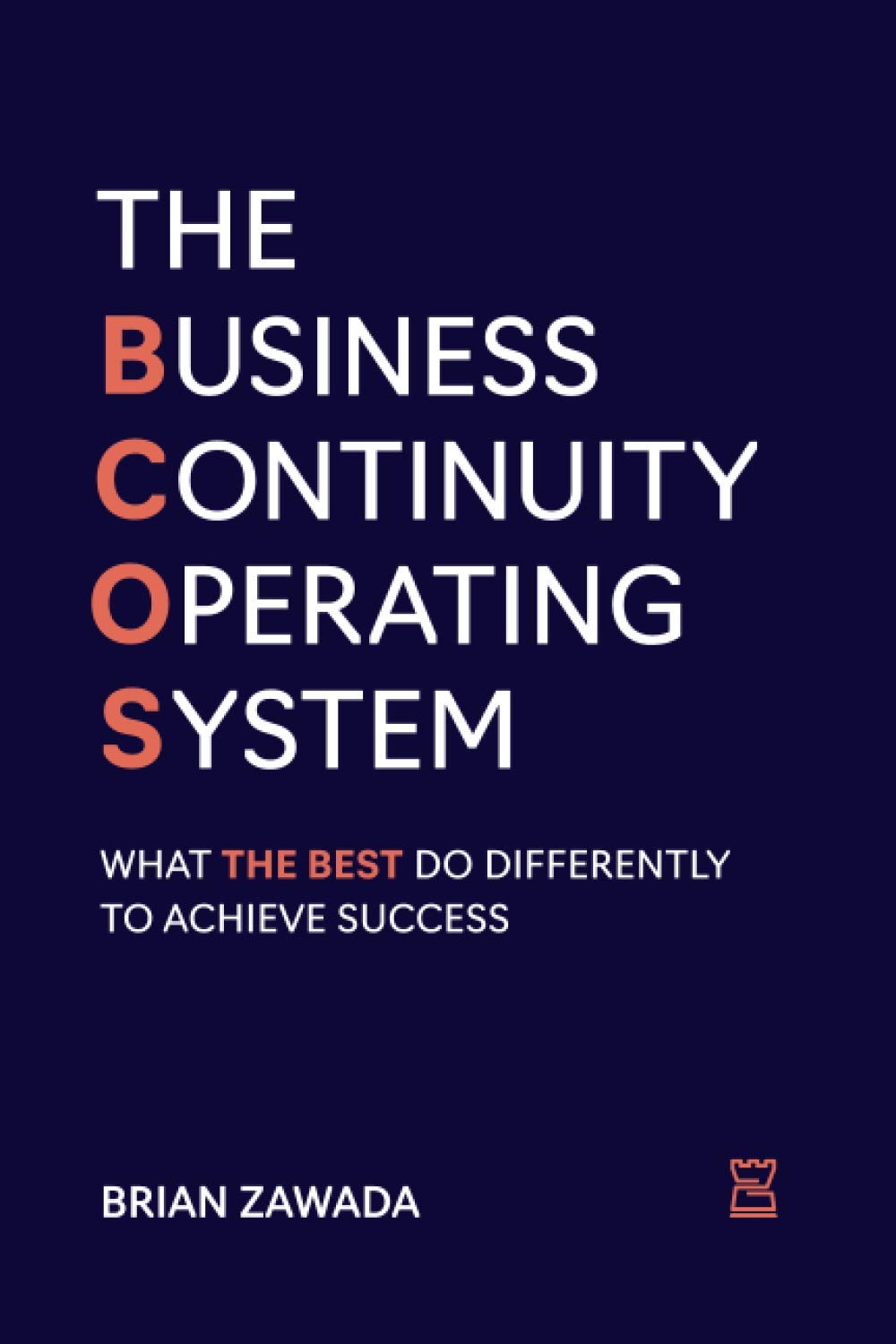 The Business Continuity Operating System: What the Best do Differently to Achieve Success,Used