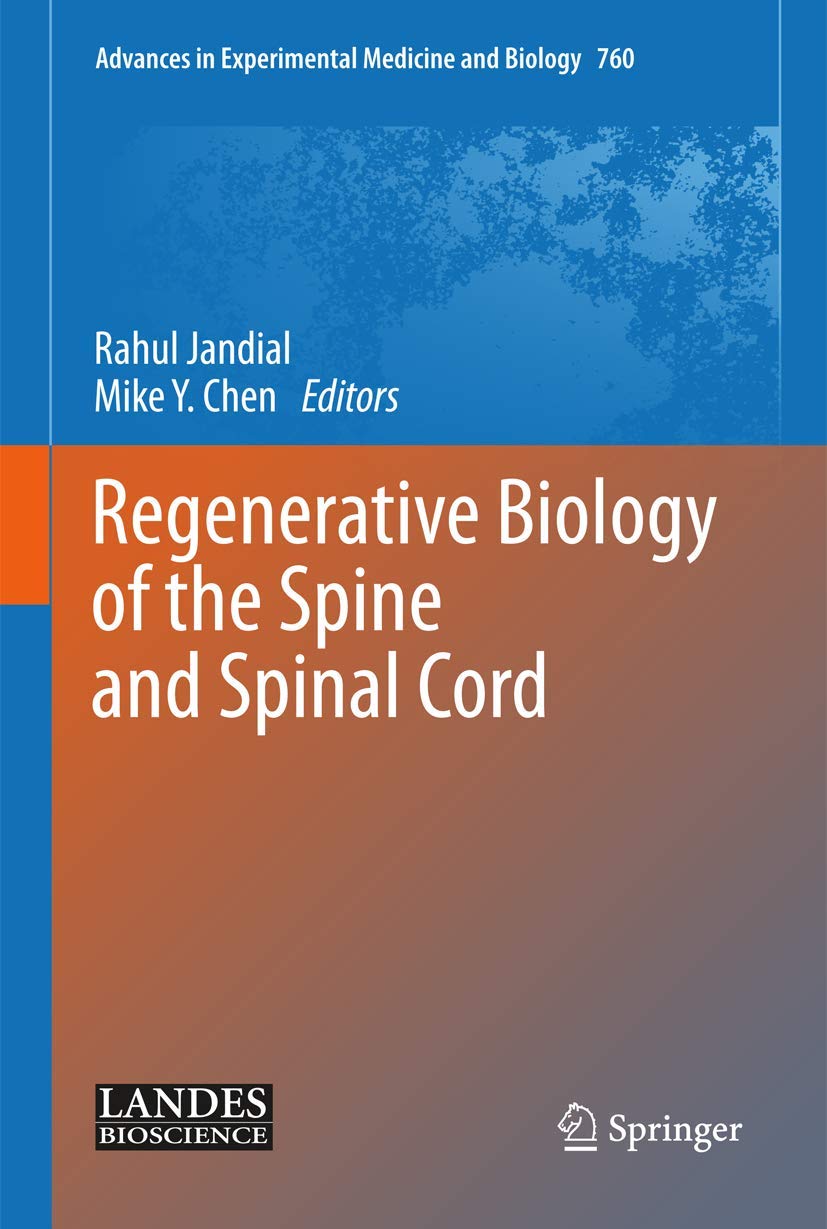 Regenerative Biology Of The Spine And Spinal Cord (Advances In Experimental Medicine And Biology, 760),Used