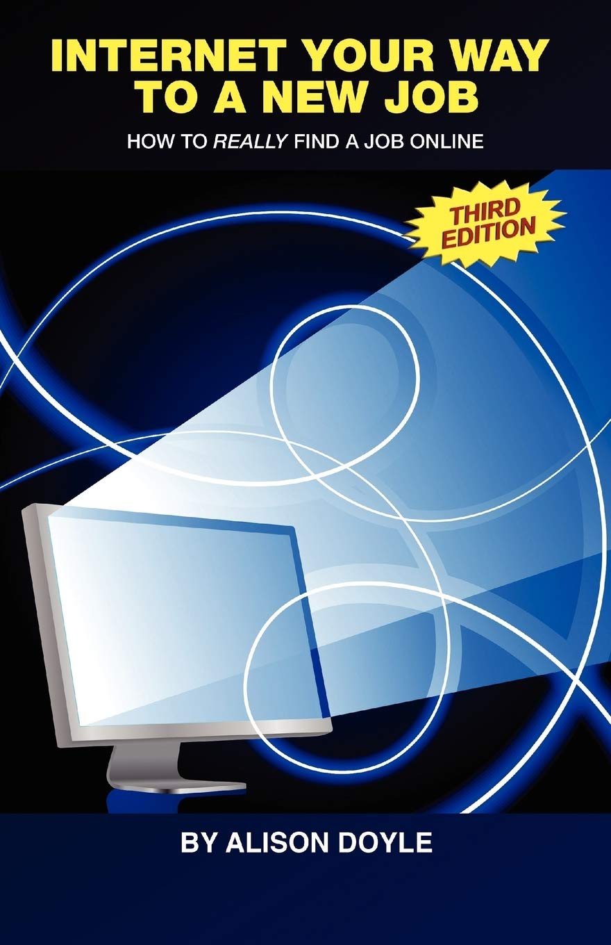 Internet Your Way to a New Job: How to Really Find a Job Online,Used