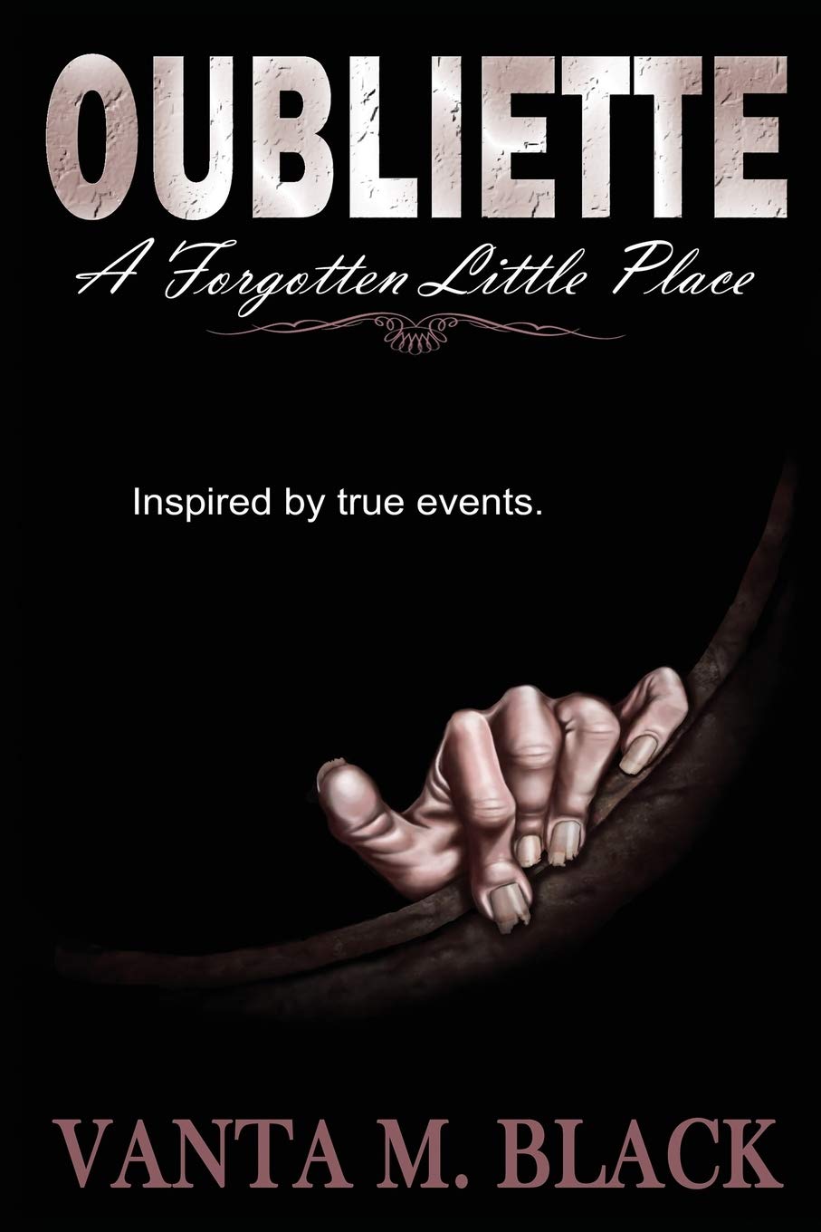 Oubliette: A Forgotten Little Place,Used