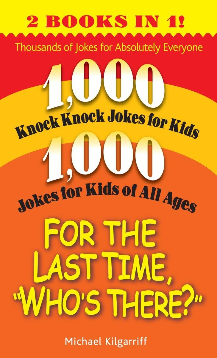 For the Last Time, 'Who's There?': Thousands of Jokes for Absolutely Everyone,Used