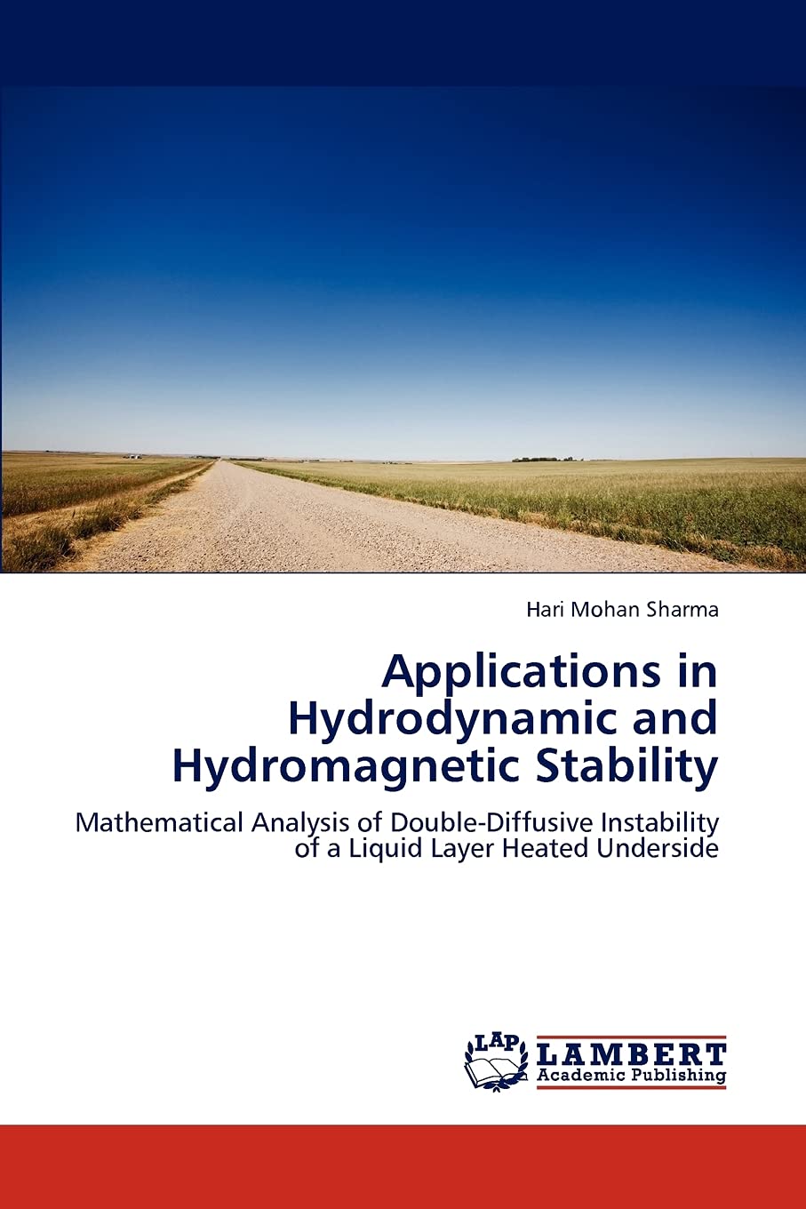 Applications in Hydrodynamic and Hydromagnetic Stability: Mathematical Analysis of DoubleDiffusive Instability of a Liquid Laye,Used