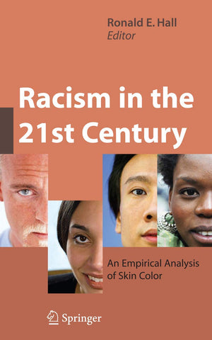 Racism In The 21St Century: An Empirical Analysis Of Skin Color,New