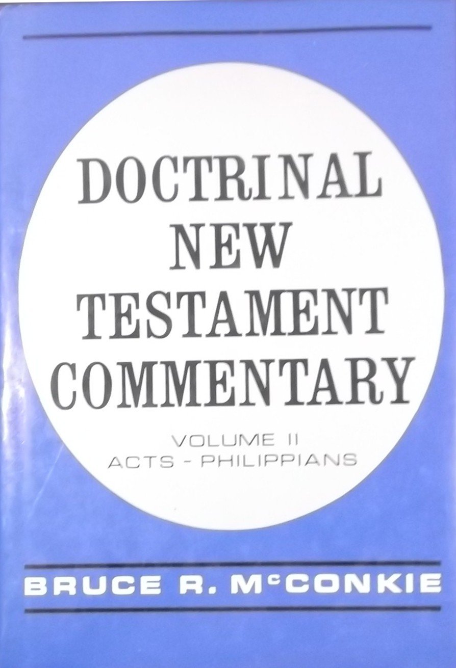 Doctrinal New Testament Commentary, Volume II, Acts  Phillippians (II),Used