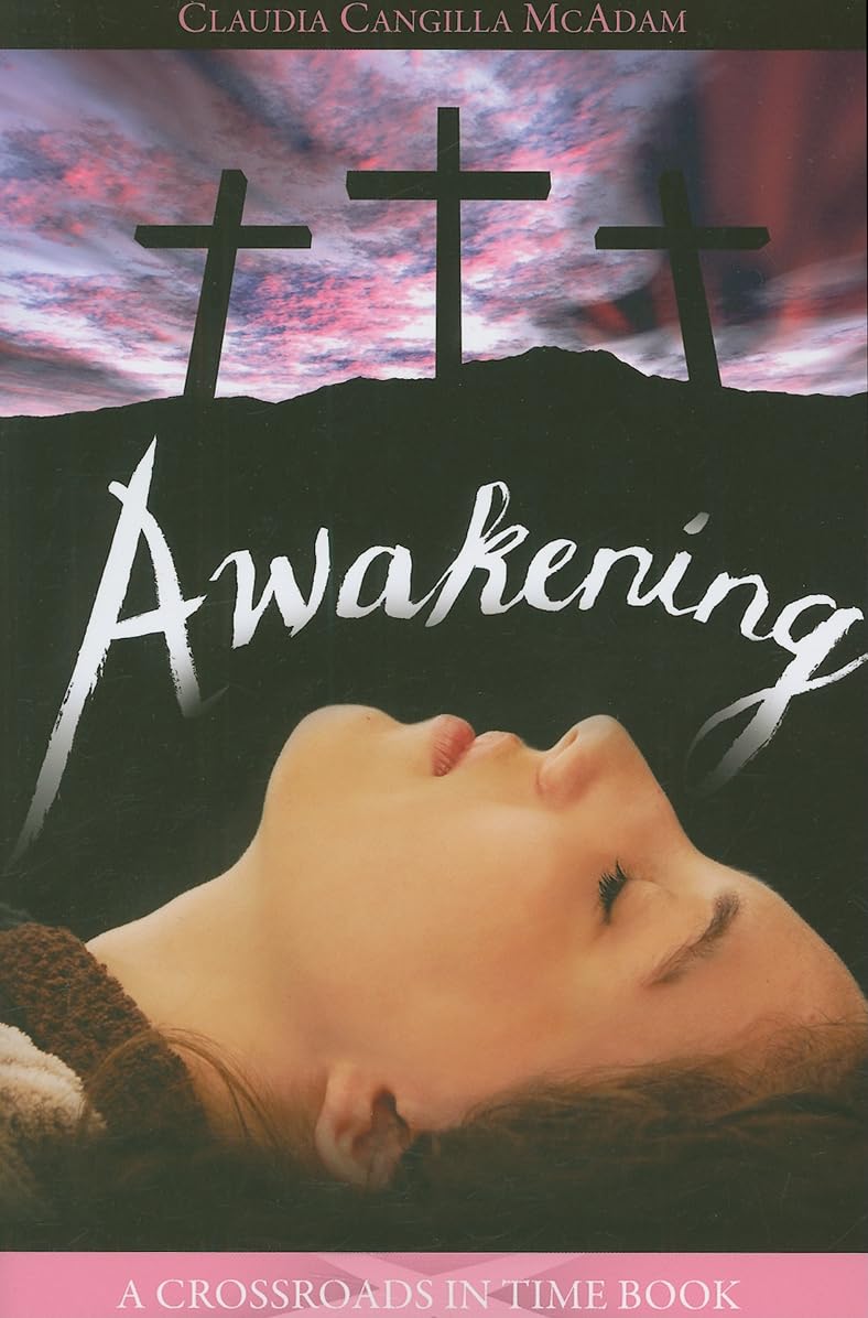 Awakening (Crossroads in Time Books),New