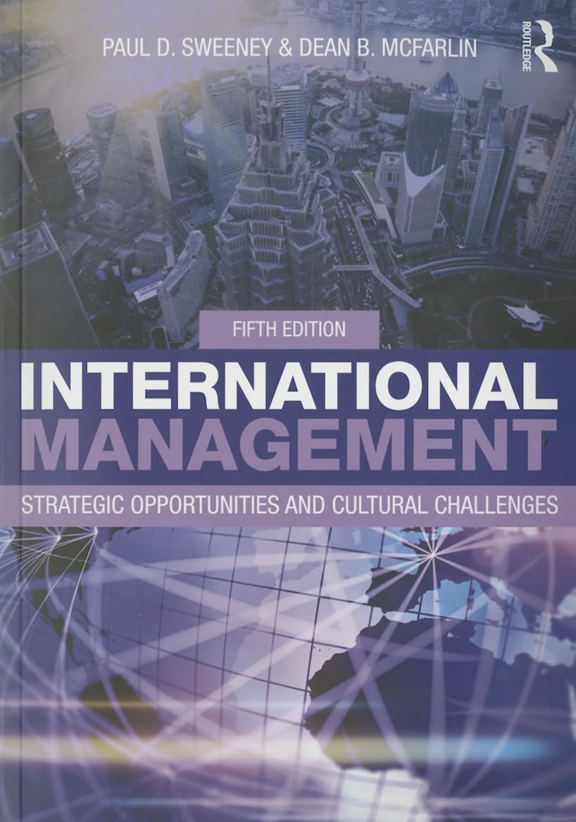 International Management: Strategic Opportunities And Cultural Challenges