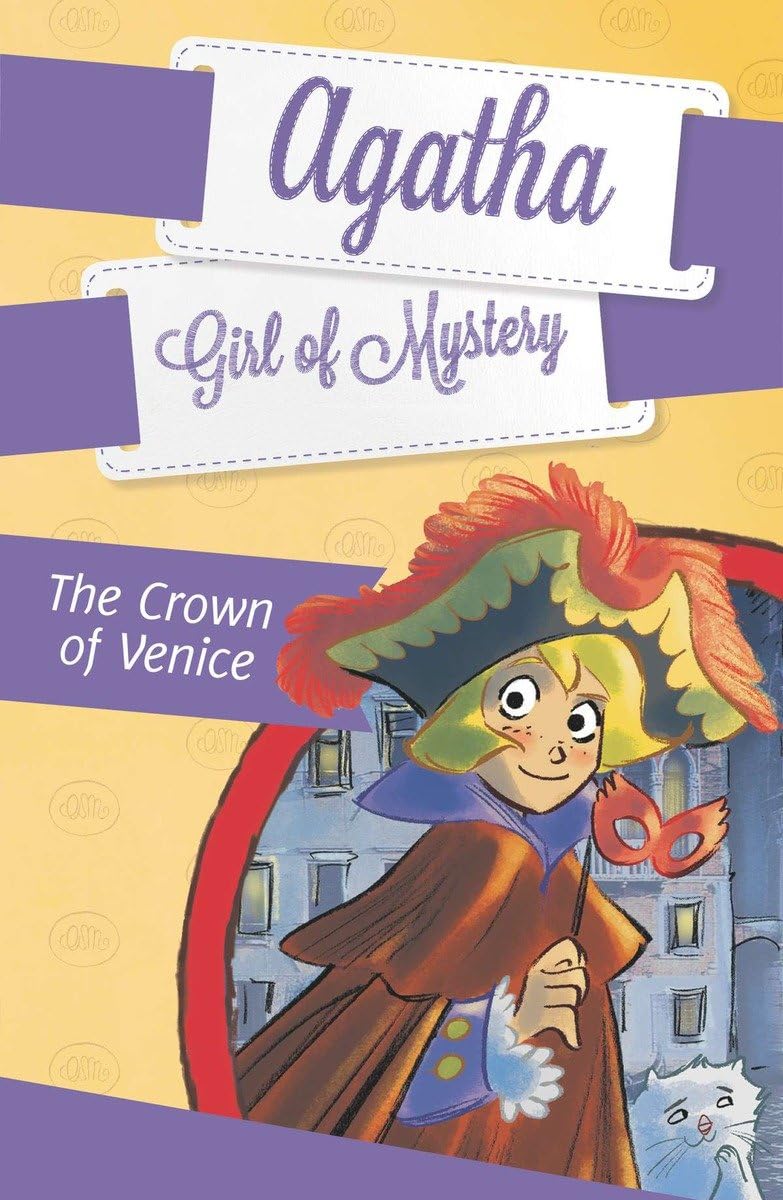 The Crown of Venice #7 (Agatha: Girl of Mystery),Used