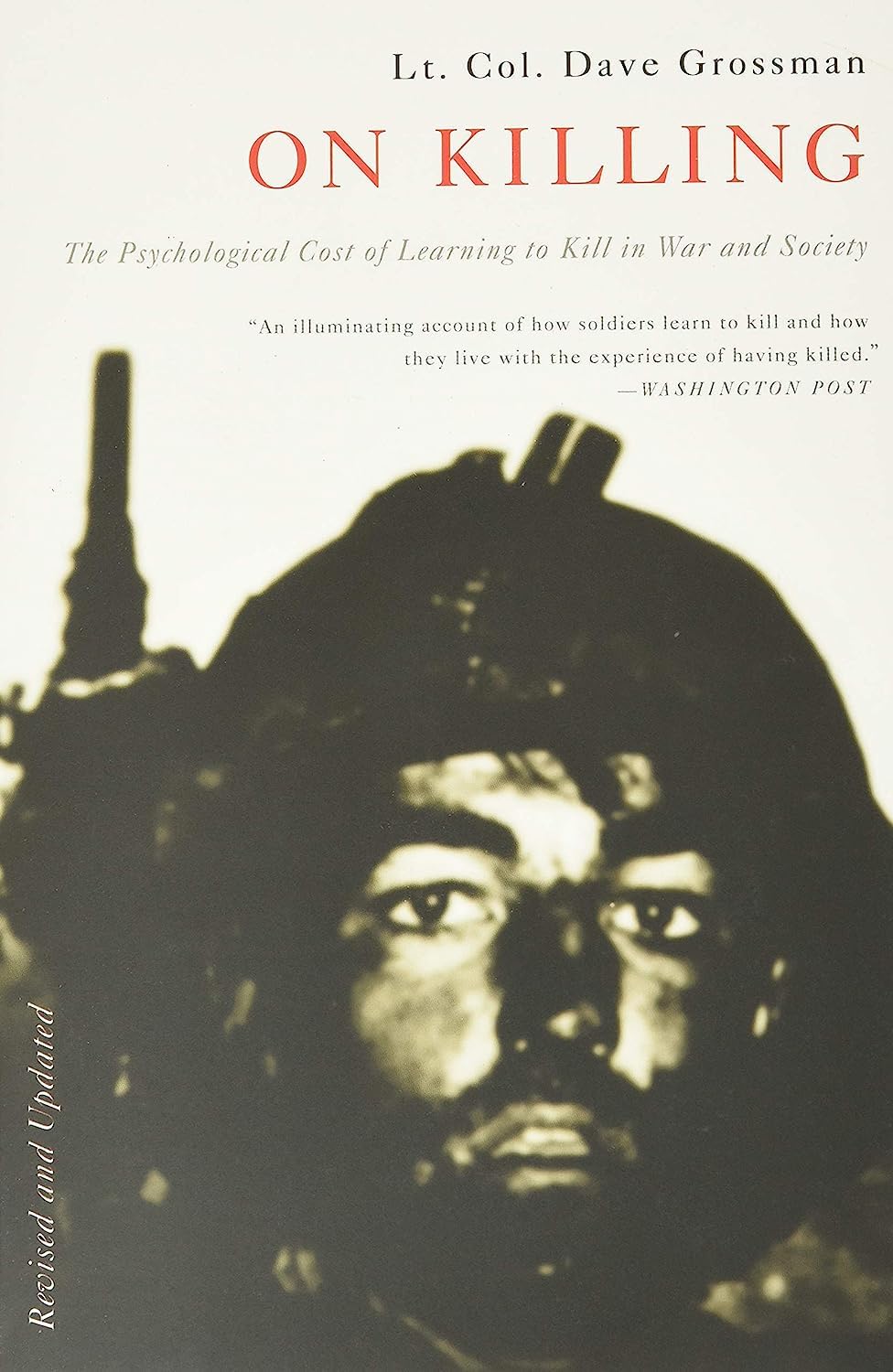 On Killing: The Psychological Cost Of Learning To Kill In War And Society-used