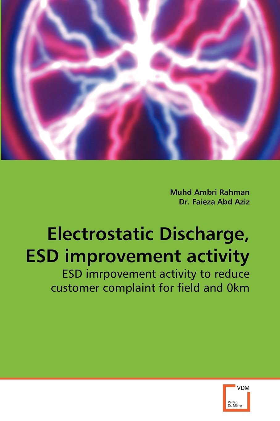 Electrostatic Discharge, ESD improvement activity: ESD imrpovement activity to reduce customer complaint for field and 0km,Used