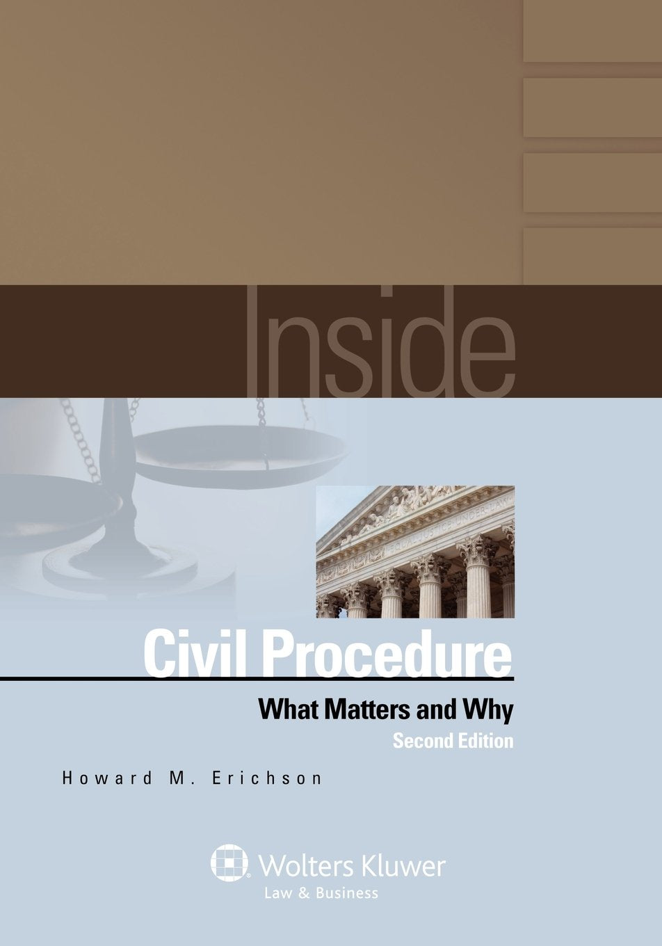 Inside Civil Procedure: What Matters and Why, Second Edition,Used