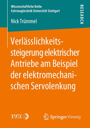 Verlsslichkeitssteigerung elektrischer Antriebe am Beispiel der elektromechanischen Servolenkung (Wissenschaftliche Reihe Fahrze,Used