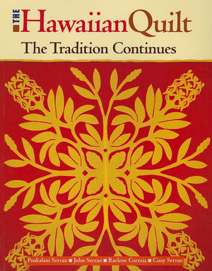 The Hawaiian Quilt: The Tradition Continues,Used