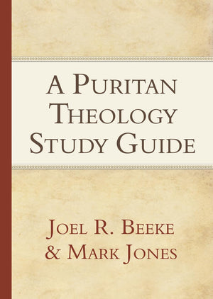 A Puritan Theology Study Guide,Used