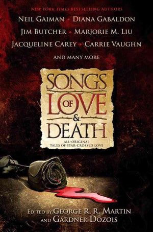 Songs of Love and Death: All Original Tales of Star Crossed Love,Used