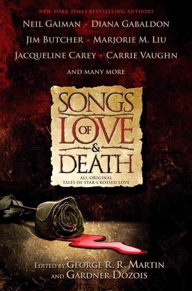 Songs of Love and Death: All Original Tales of Star Crossed Love,Used