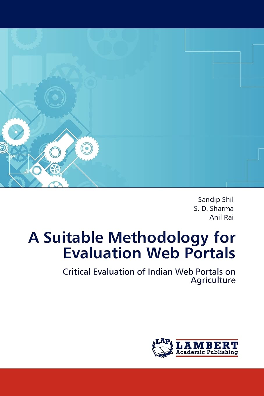 A Suitable Methodology for Evaluation Web Portals: Critical Evaluation of Indian Web Portals on Agriculture,Used