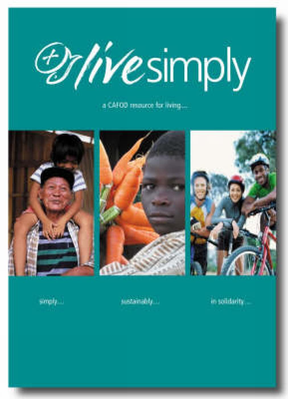 Livesimply: A CAFOD Resource for Living Simply, Sustainably and in Solidarity,Used