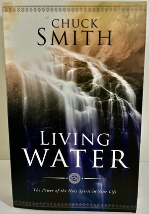 Living Water: The Power Of The Holy Spirit In Your Life,New