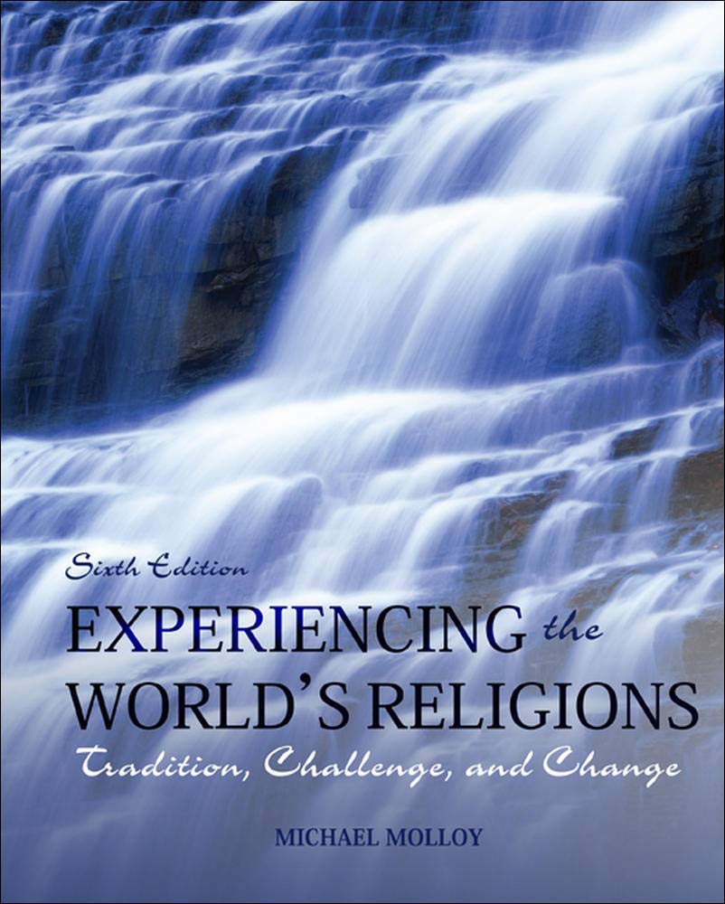 Experiencing the World's Religions: Tradition, Challenge, and Change, 6th Edition,Used