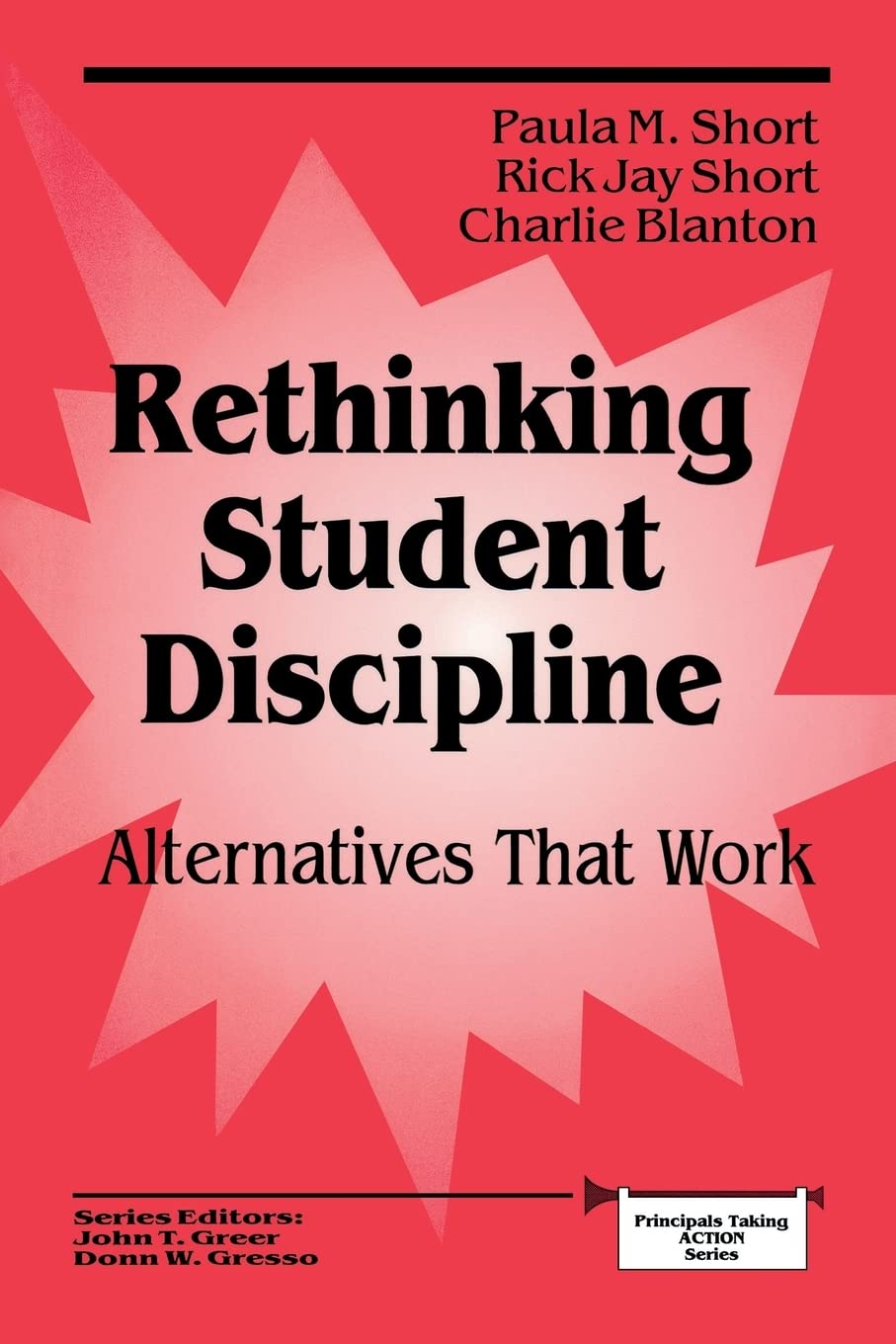 Rethinking Student Discipline: Alternatives That Work (Principals Taking Action),Used