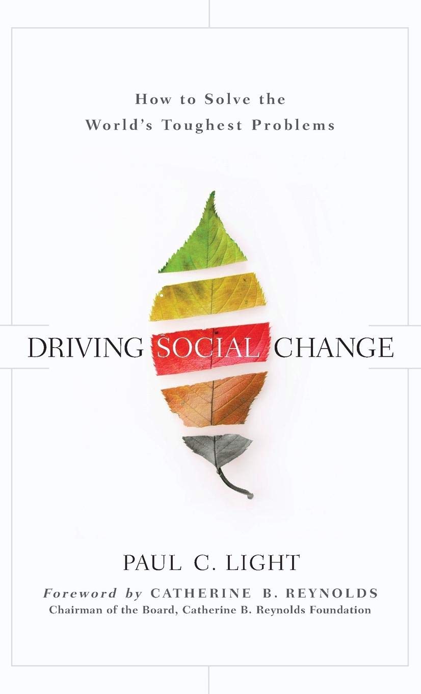 Driving Social Change: How To Solve The World'S Toughest Problems-used