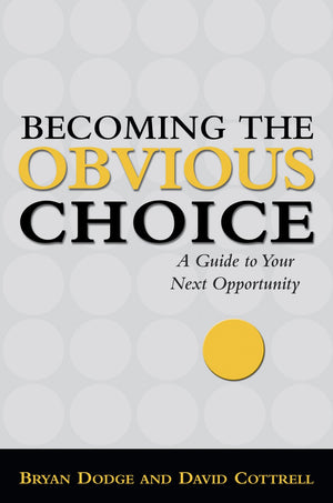 Becoming the Obvious Choice,New