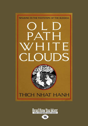 Old Path White Clouds [Large Print Volume 2 of 2]: Walking in the Footsteps of the Buddha,Used