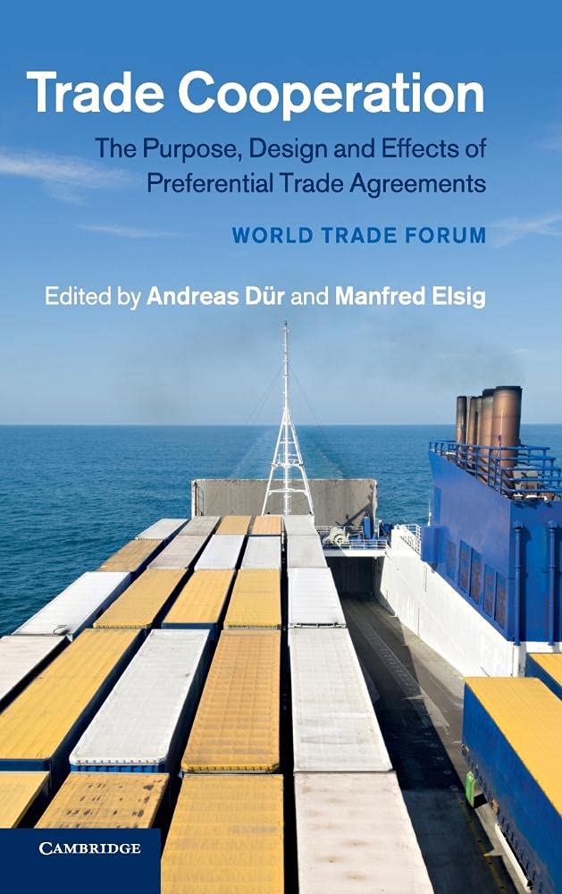 Trade Cooperation: The Purpose, Design and Effects of Preferential Trade Agreements,Used